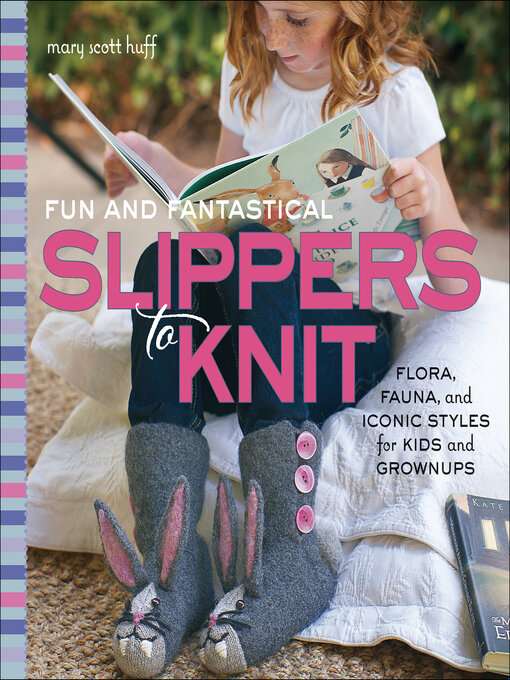 Cover image for Fun and Fantastical Slippers to Knit